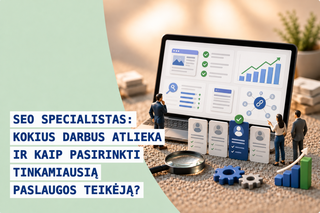 SEO specialistas analizuoja svetainės auditą, raktažodžius ir tinkamiausio paslaugų teikėjo pasirinkimą.